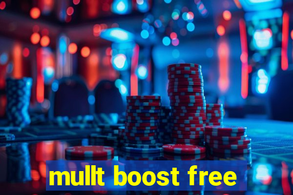 mullt boost free